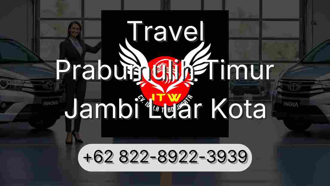 Travel Prabumulih Timur Jambi Luar Kota