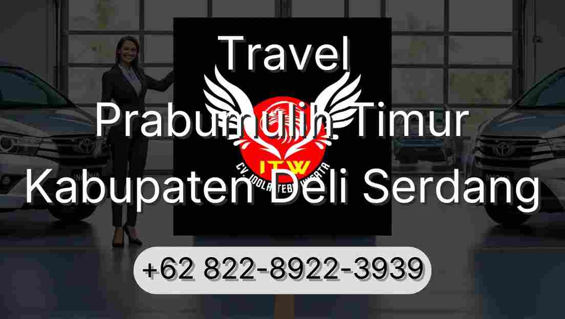 Travel Prabumulih Timur Kabupaten Deli Serdang