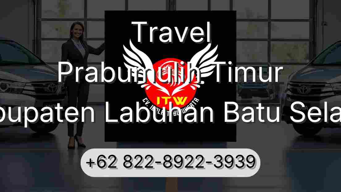 Travel Prabumulih Timur Kabupaten Labuhan Batu Selatan