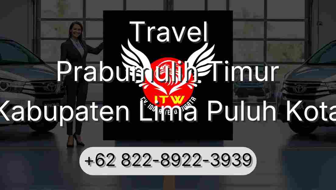 Travel Prabumulih Timur Kabupaten Lima Puluh Kota
