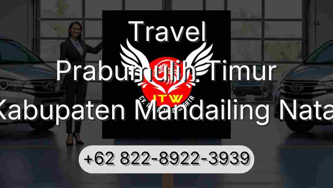 Travel Prabumulih Timur Kabupaten Mandailing Natal