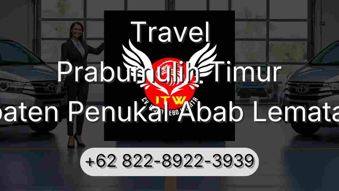 Travel Prabumulih Timur Kabupaten Penukal Abab Lematang Ilir