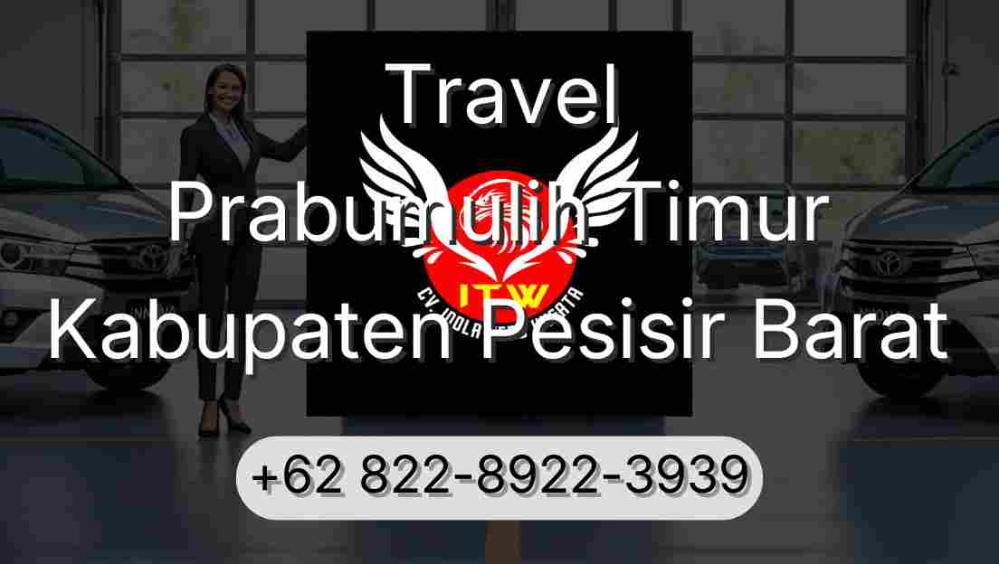 Travel Prabumulih Timur Kabupaten Pesisir Barat