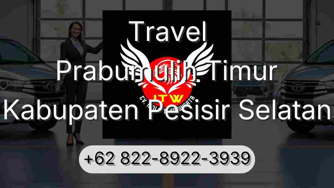 Travel Prabumulih Timur Kabupaten Pesisir Selatan