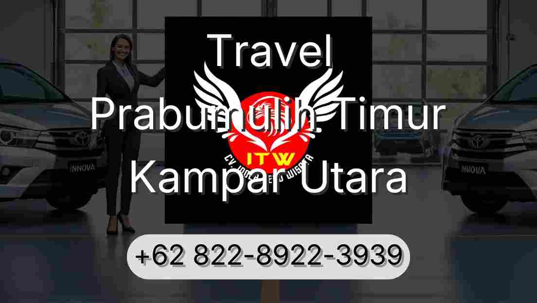 Travel Prabumulih Timur Kampar Utara