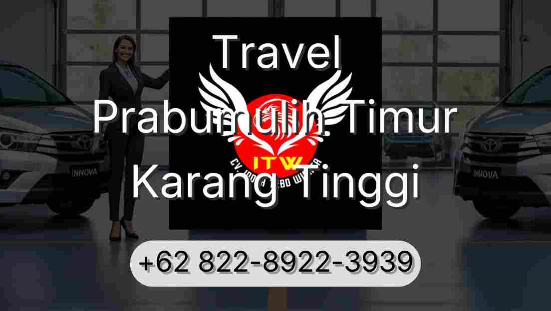 Travel Prabumulih Timur Karang Tinggi