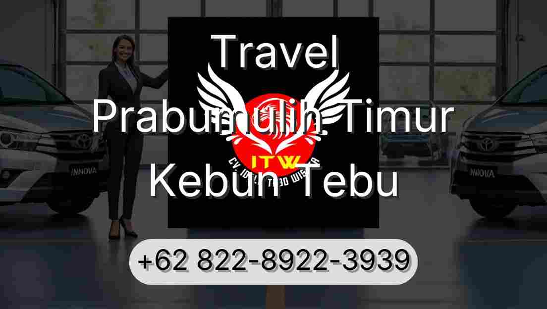 Travel Prabumulih Timur Kebun Tebu