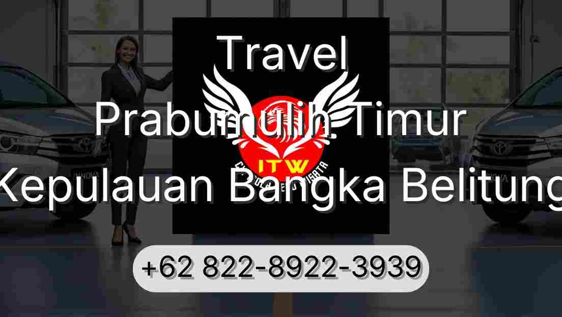 Travel Prabumulih Timur Kepulauan Bangka Belitung