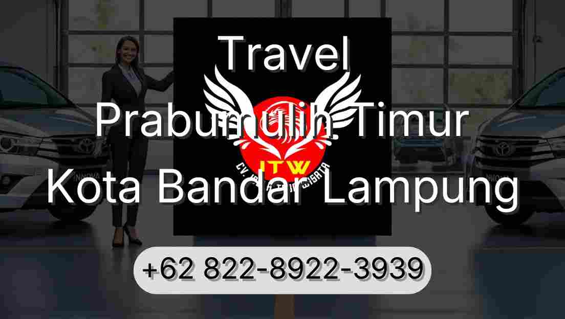 Travel Prabumulih Timur Kota Bandar Lampung