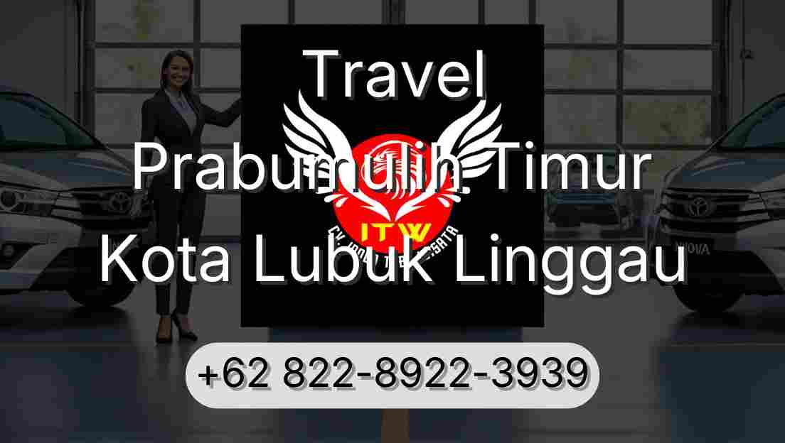 Travel Prabumulih Timur Kota Lubuk Linggau