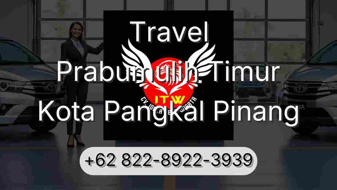 Travel Prabumulih Timur Kota Pangkal Pinang