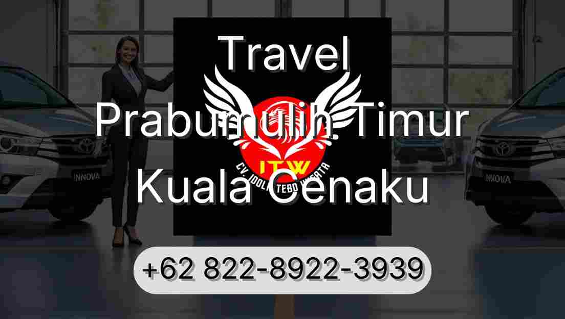 Travel Prabumulih Timur Kuala Cenaku
