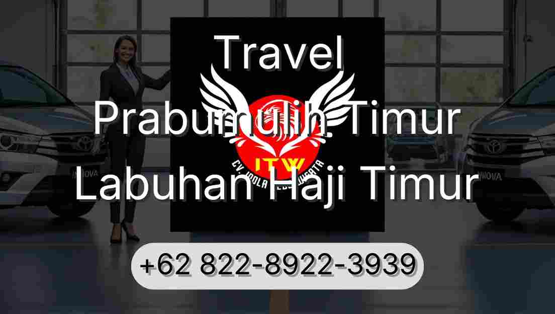 Travel Prabumulih Timur Labuhan Haji Timur
