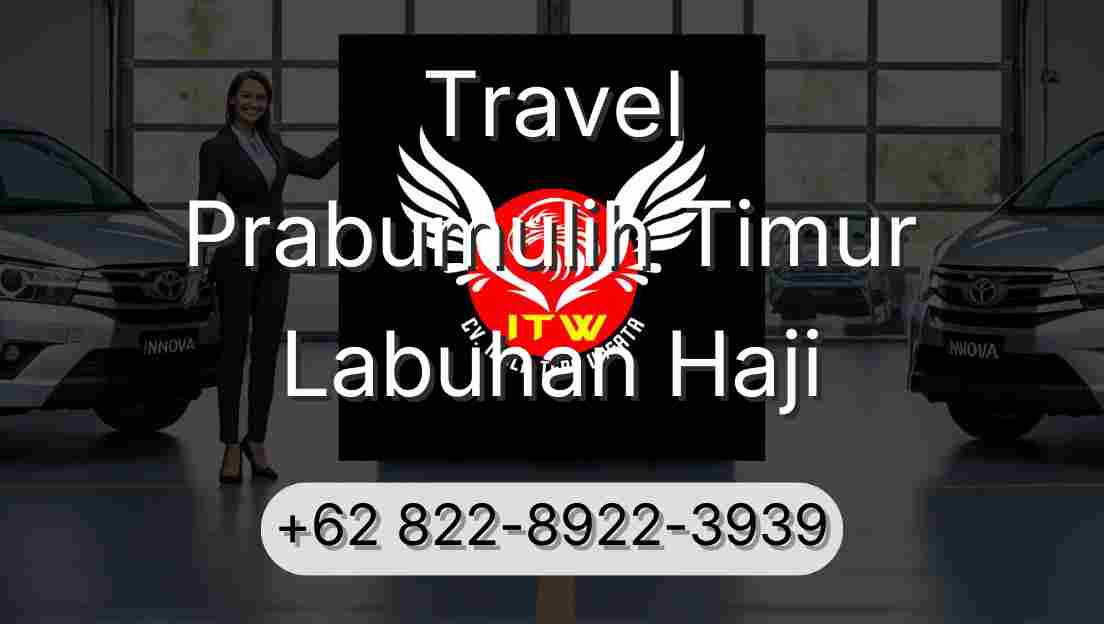 Travel Prabumulih Timur Labuhan Haji