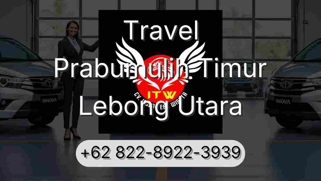 Travel Prabumulih Timur Lebong Utara