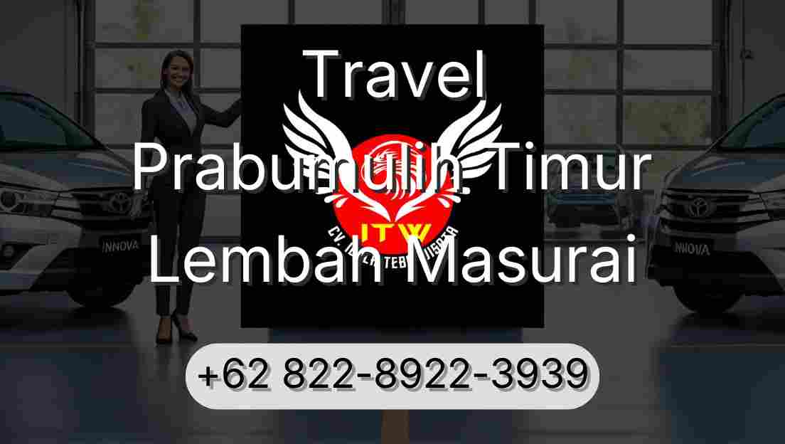 Travel Prabumulih Timur Lembah Masurai
