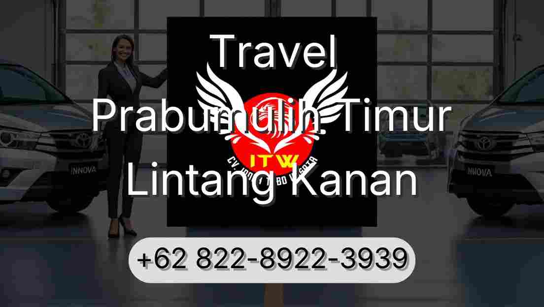 Travel Prabumulih Timur Lintang Kanan