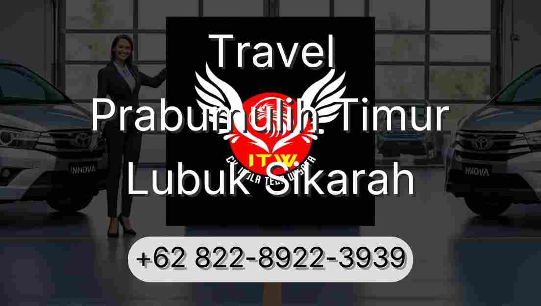 Travel Prabumulih Timur Lubuk Sikarah