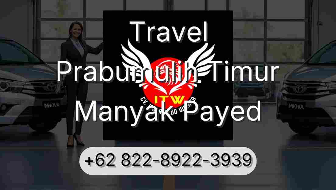 Travel Prabumulih Timur Manyak Payed