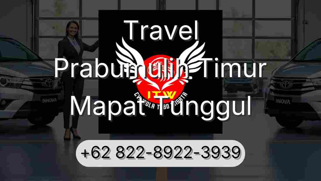 Travel Prabumulih Timur Mapat Tunggul