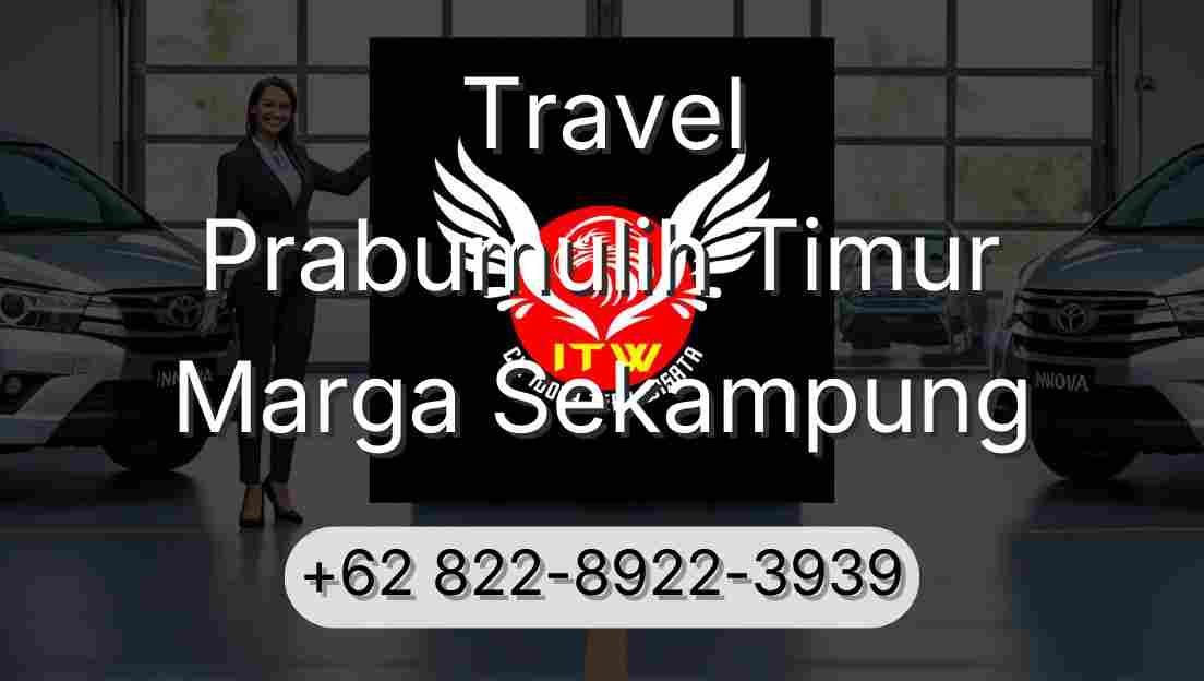 Travel Prabumulih Timur Marga Sekampung