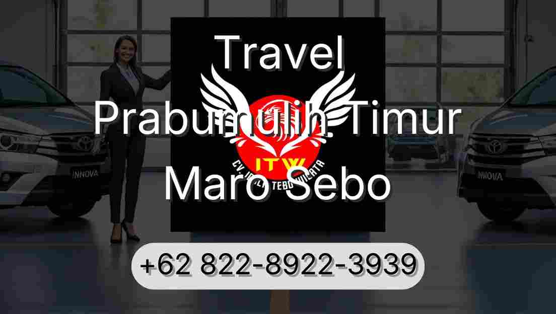 Travel Prabumulih Timur Maro Sebo