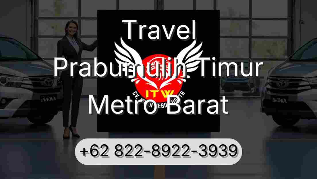 Travel Prabumulih Timur Metro Barat