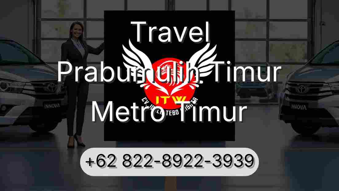 Travel Prabumulih Timur Metro Timur