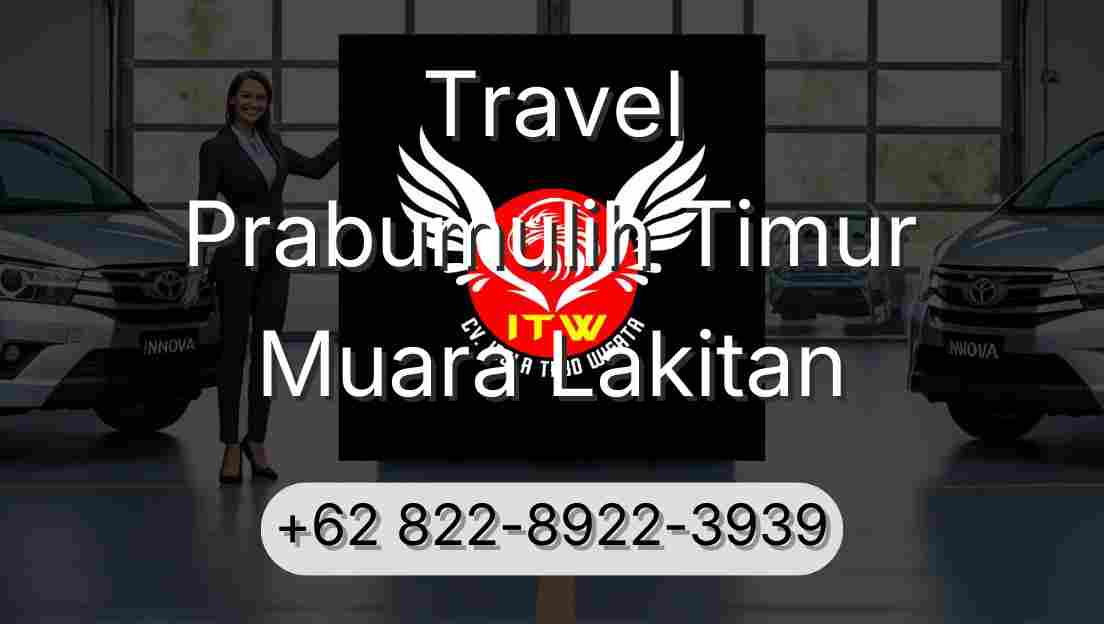 Travel Prabumulih Timur Muara Lakitan