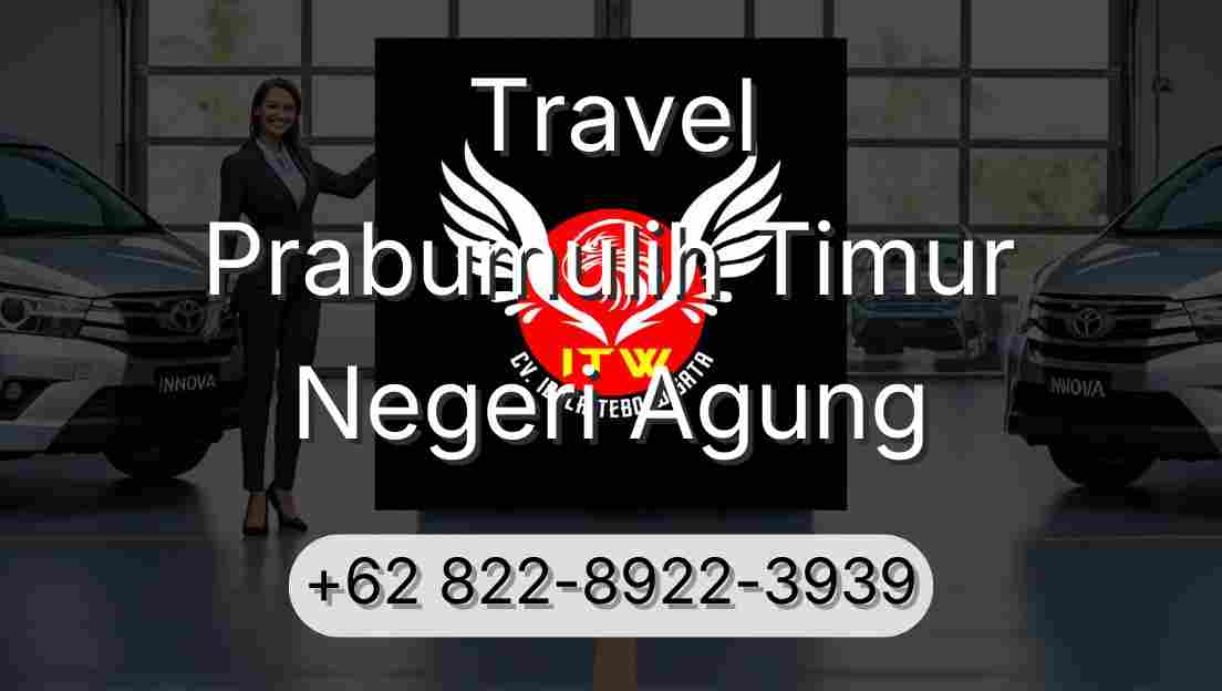 Travel Prabumulih Timur Negeri Agung