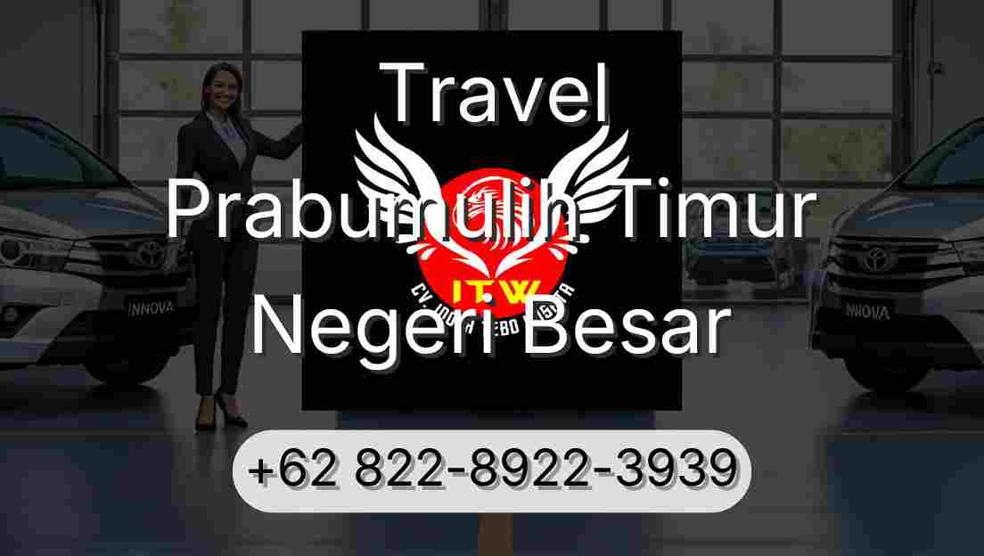 Travel Prabumulih Timur Negeri Besar