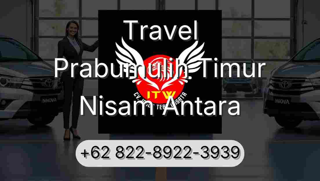 Travel Prabumulih Timur Nisam Antara