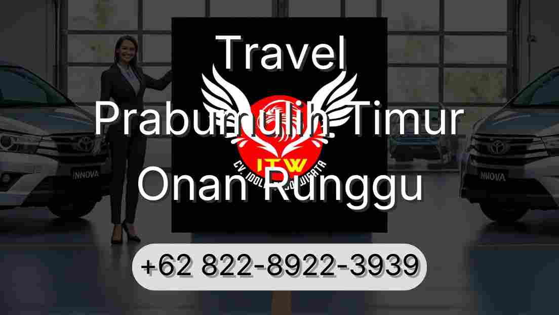 Travel Prabumulih Timur Onan Runggu