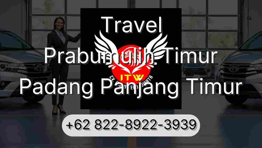 Travel Prabumulih Timur Padang Panjang Timur