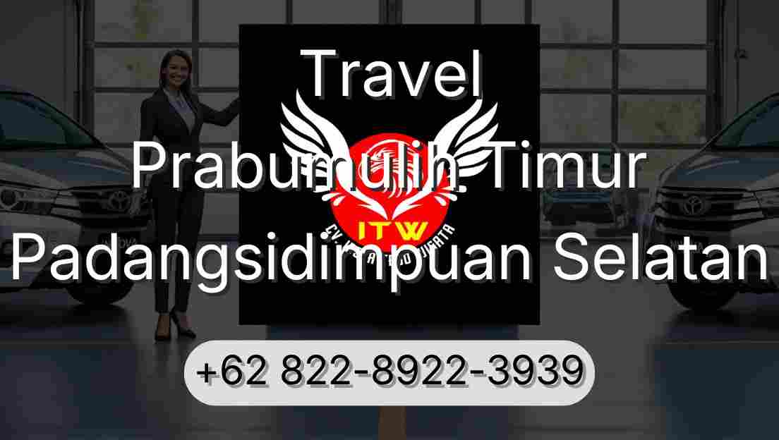 Travel Prabumulih Timur Padangsidimpuan Selatan