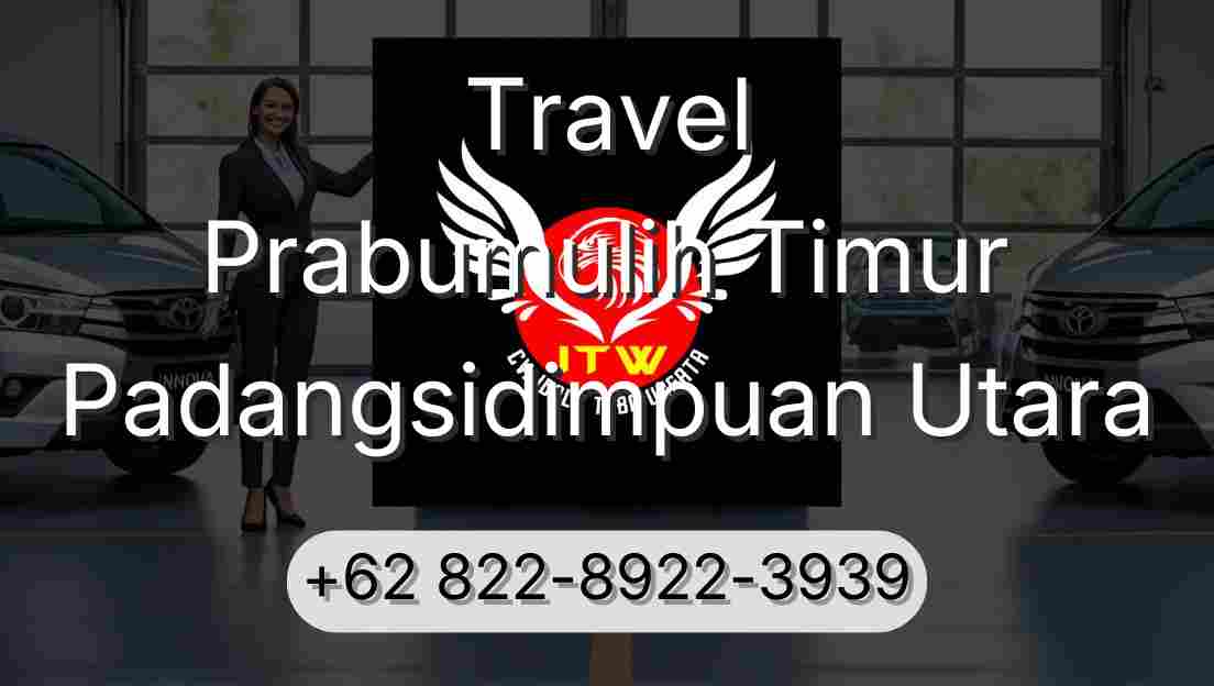 Travel Prabumulih Timur Padangsidimpuan Utara