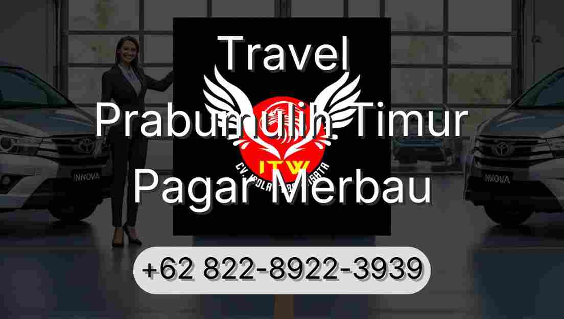 Travel Prabumulih Timur Pagar Merbau