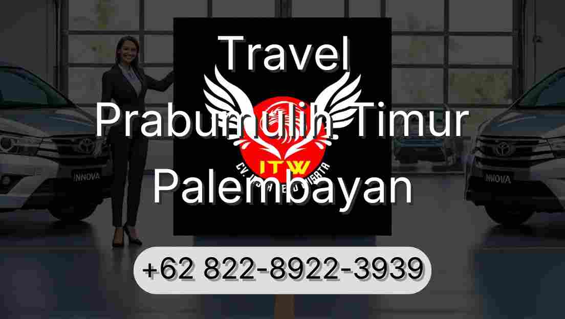 Travel Prabumulih Timur Palembayan