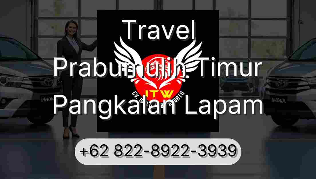 Travel Prabumulih Timur Pangkalan Lapam