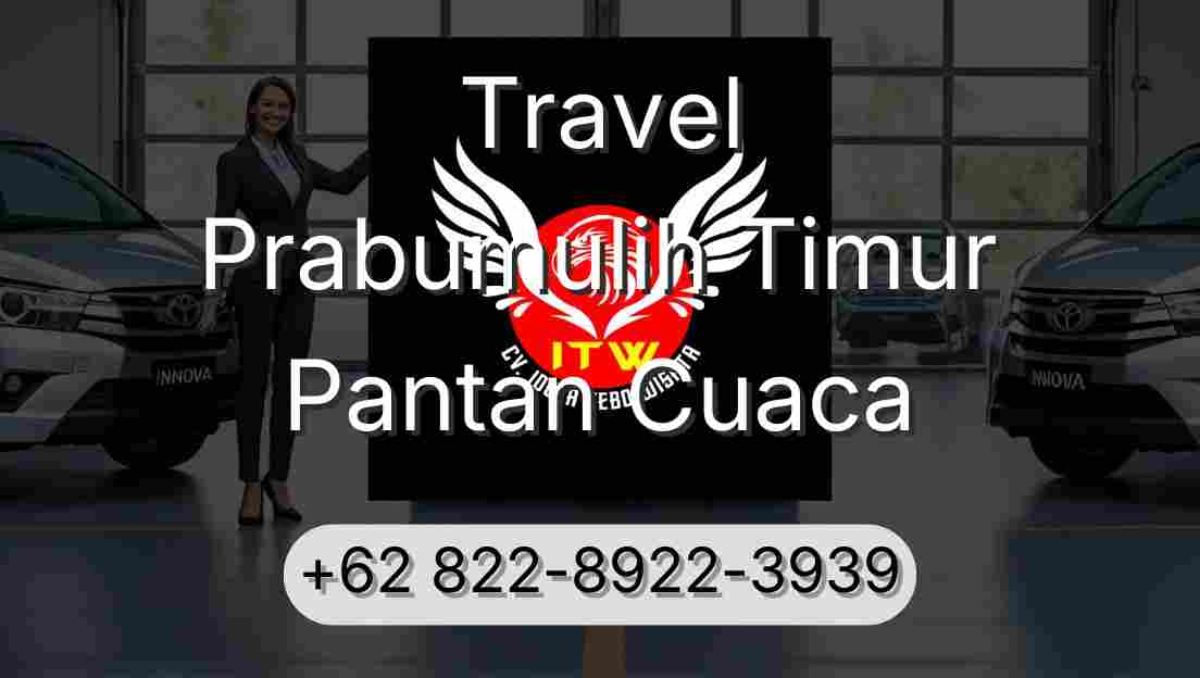 Travel Prabumulih Timur Pantan Cuaca