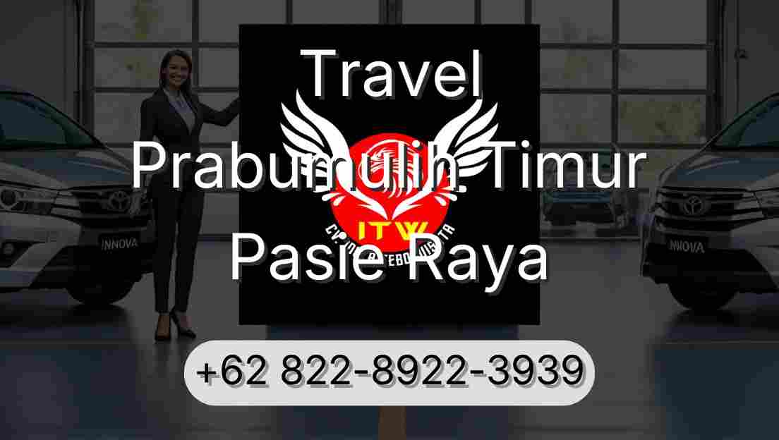 Travel Prabumulih Timur Pasie Raya