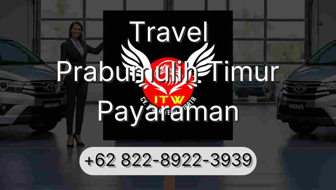 Travel Prabumulih Timur Payaraman