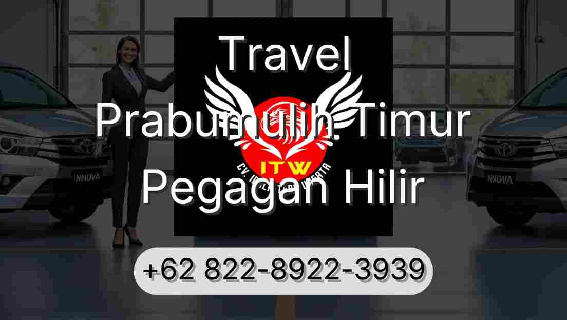Travel Prabumulih Timur Pegagan Hilir