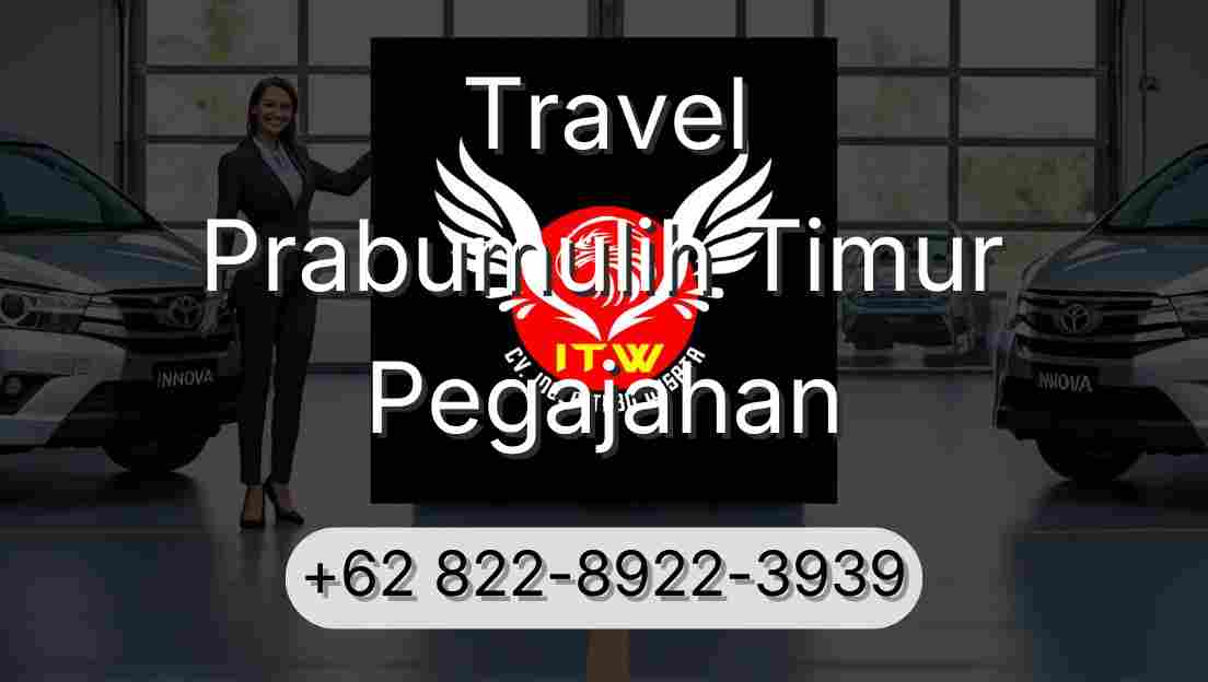 Travel Prabumulih Timur Pegajahan