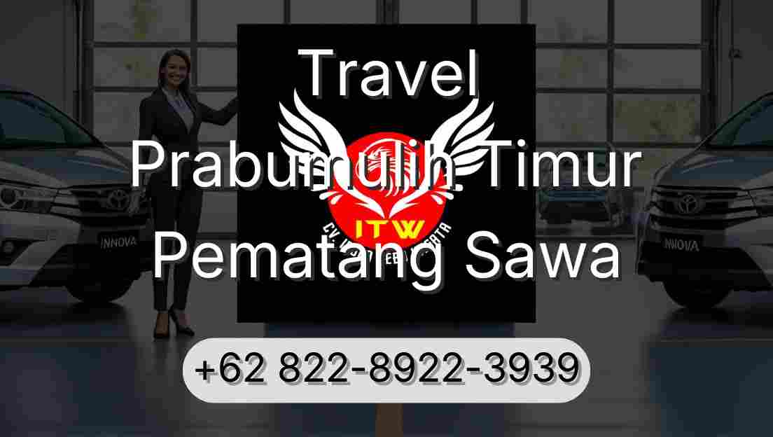 Travel Prabumulih Timur Pematang Sawa