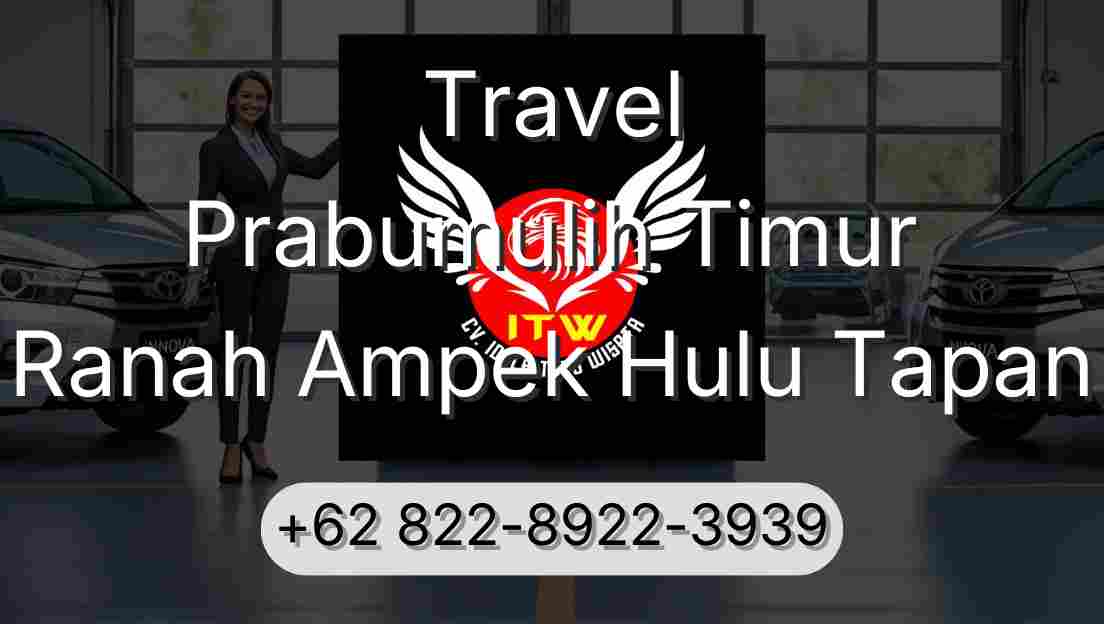 Travel Prabumulih Timur Ranah Ampek Hulu Tapan