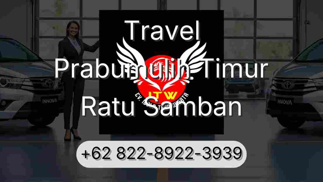 Travel Prabumulih Timur Ratu Samban