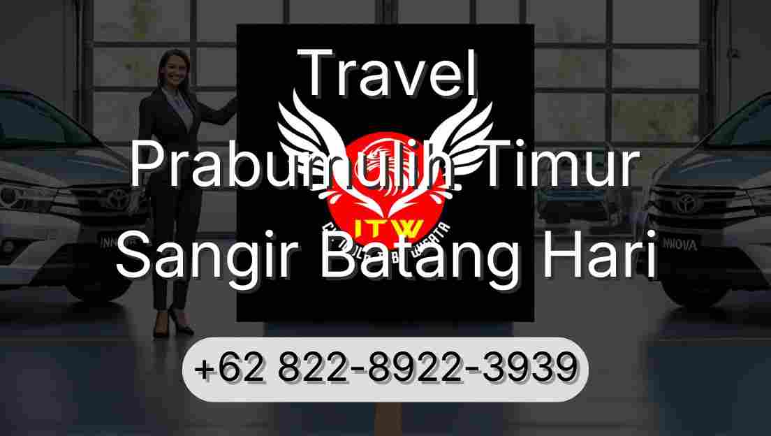 Travel Prabumulih Timur Sangir Batang Hari