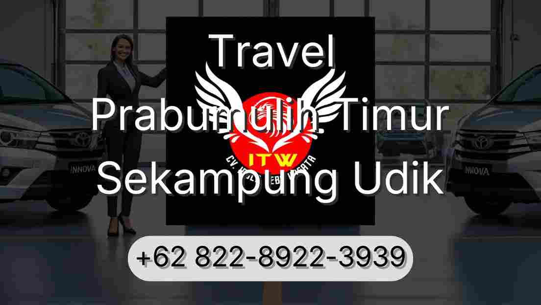 Travel Prabumulih Timur Sekampung Udik