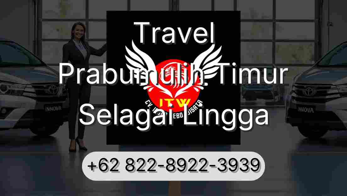 Travel Prabumulih Timur Selagai Lingga